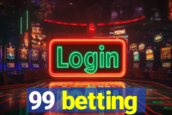 99 betting